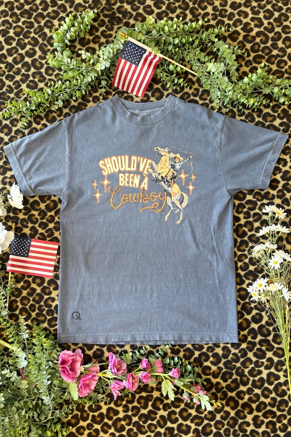 Should've Been A Cowboy Tee